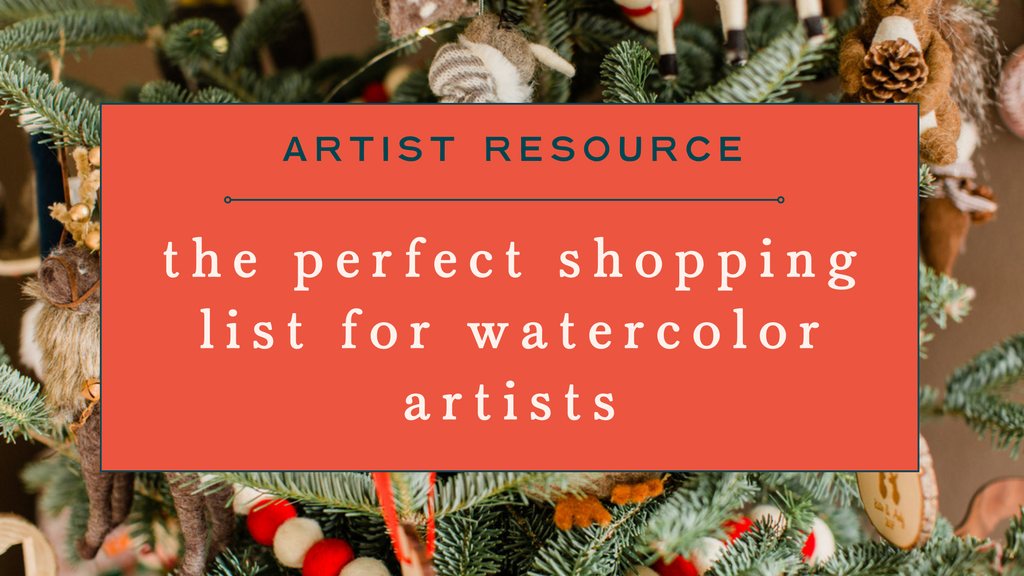 The Perfect Shopping Lists for the Watercolor Artist At All Budgets